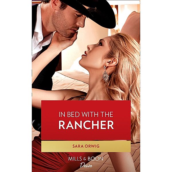 In Bed With The Rancher / Return of the Texas Heirs Bd.1, Sara Orwig