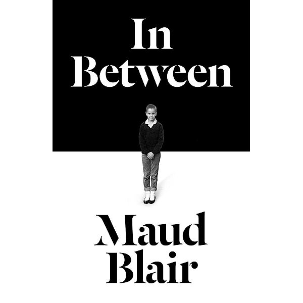 In Between, Maud Blair