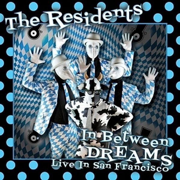 In Between Dreams-Live In San Francisco, The Residents