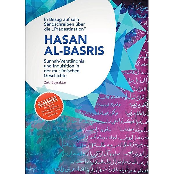 In Bezug auf sein Sendschreiben über die Prädestination Hasan Al-Basris, Zeki Bayraktar