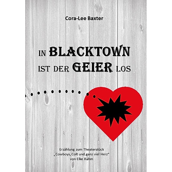 In Blacktown ist der Geier los, Cora-Lee Baxter