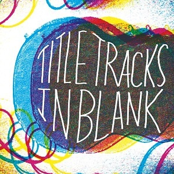 In Blank, Title Tracks