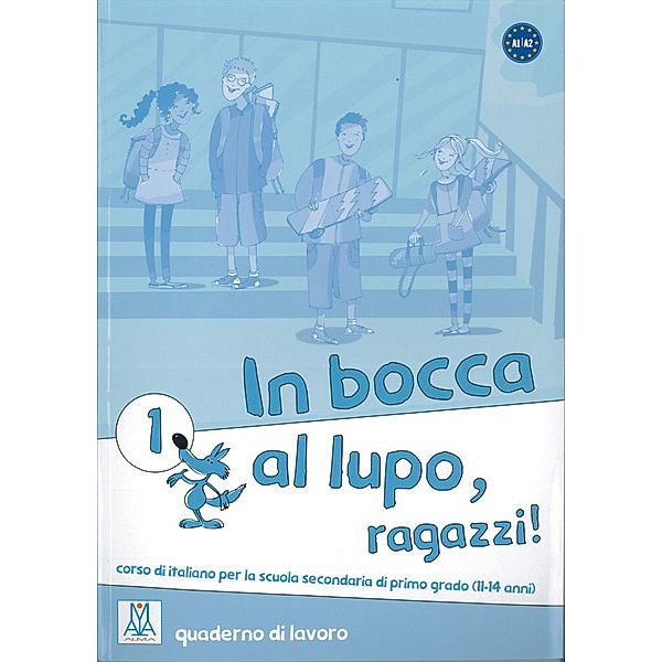 In bocca al lupo - ragazzi! 1. Übungsheft