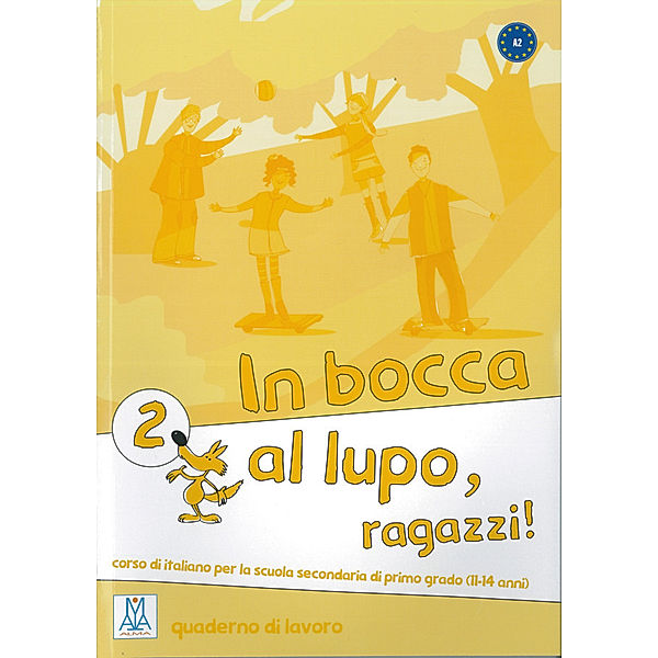 In bocca al lupo - ragazzi! 2. Übungsheft