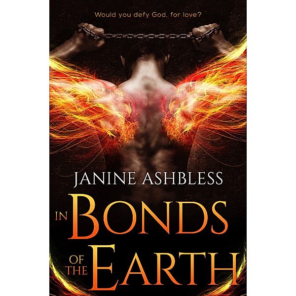 In Bonds of the Earth (The Watchers, #2) / The Watchers, Janine Ashbless