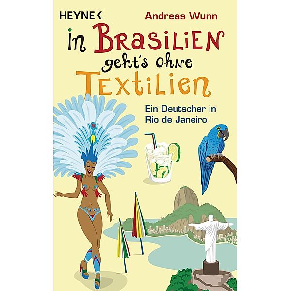 In Brasilien geht`s ohne Textilien, Andreas Wunn