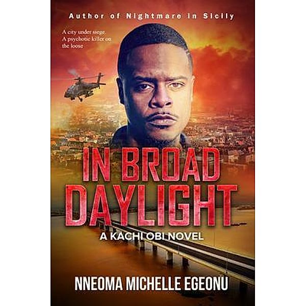 In Broad Daylight / Kachi Obi Series Bd.1, Nneoma Egeonu