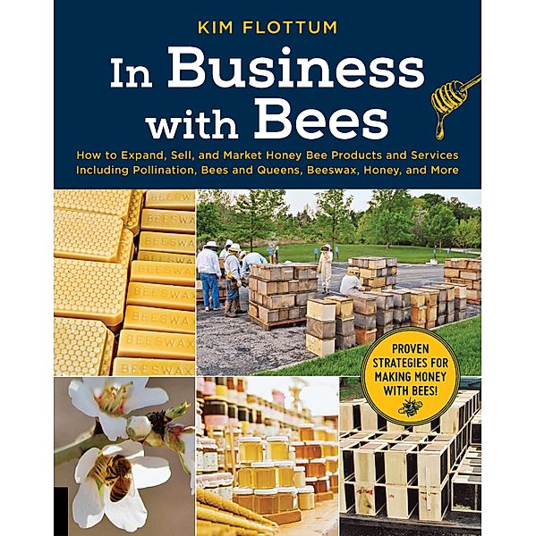 In Business with Bees, Kim Flottum