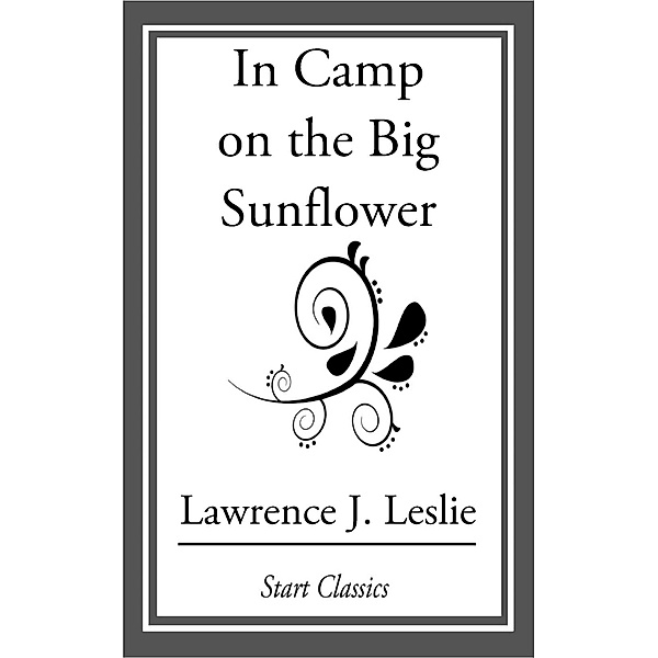 In Camp on the Big Sunflower, Lawrence J. Leslie