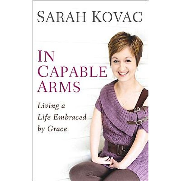 In Capable Arms, Sarah Kovac