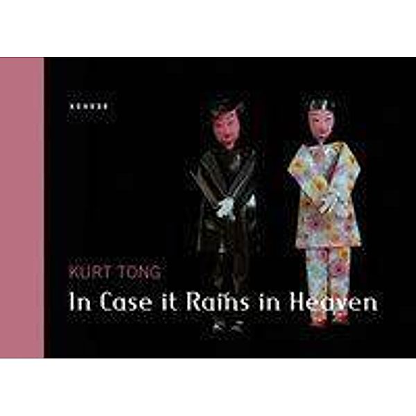 In Case It Rains In Heaven - Kurt Tong, Kurt Tong