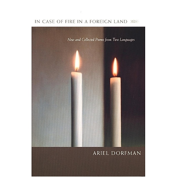 In Case of Fire in a Foreign Land, Dorfman Ariel Dorfman