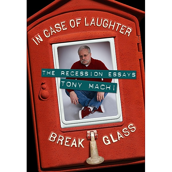 In Case of Laughter, Break Glass, Tony Machi