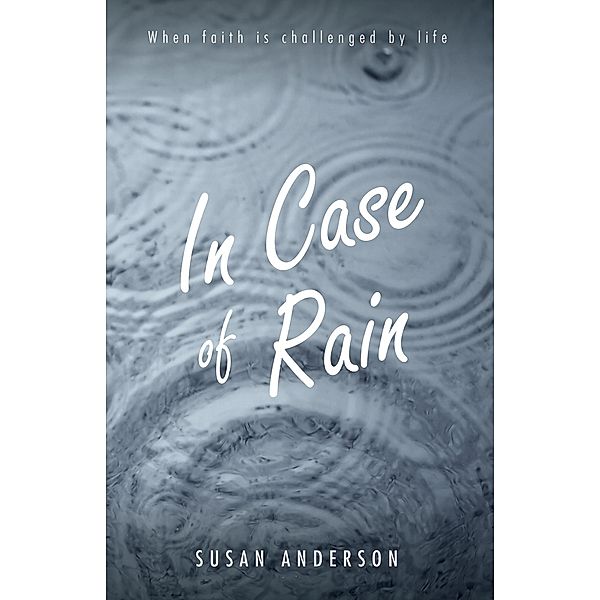 In Case of Rain, Susan Anderson