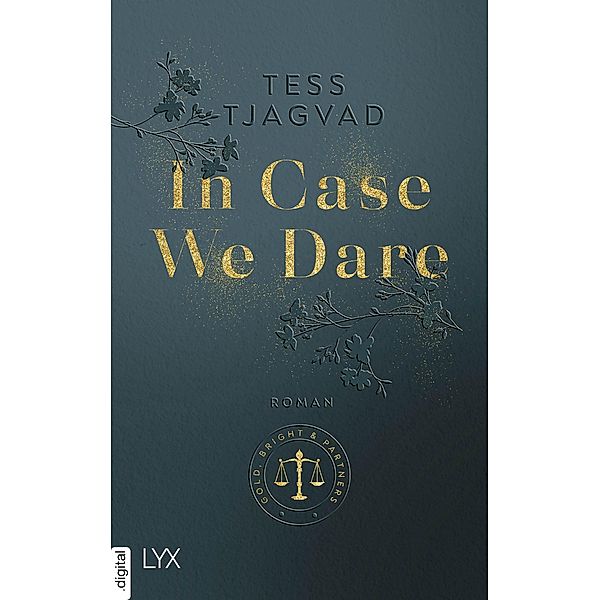 In Case We Dare / Gold, Bright & Partners Bd.2, Tess Tjagvad