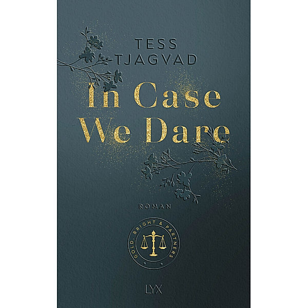 In Case We Dare / Gold, Bright & Partners Bd.2, Tess Tjagvad