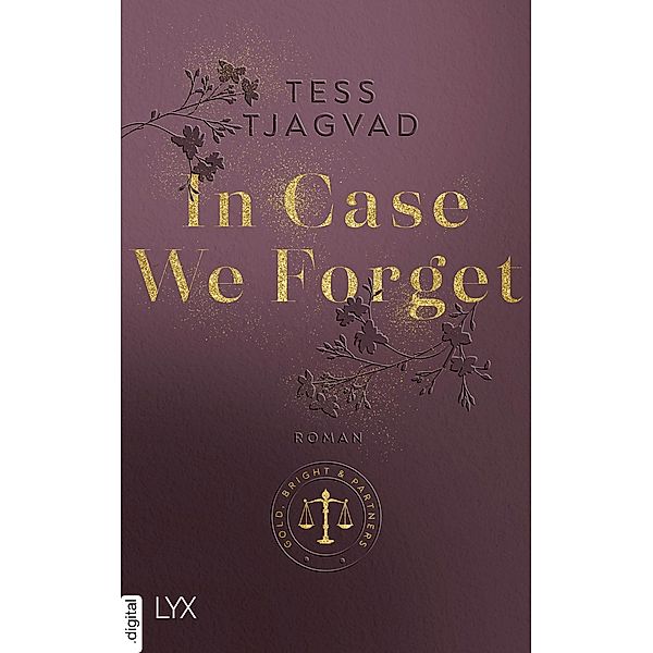 In Case We Forget / Gold, Bright & Partners Bd.3, Tess Tjagvad