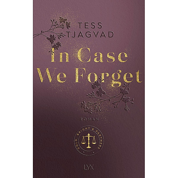 In Case We Forget / Gold, Bright & Partners Bd.3, Tess Tjagvad