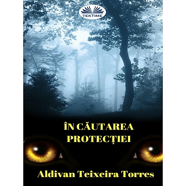 În Cautarea Protec¿iei, Aldivan Teixeira Torres