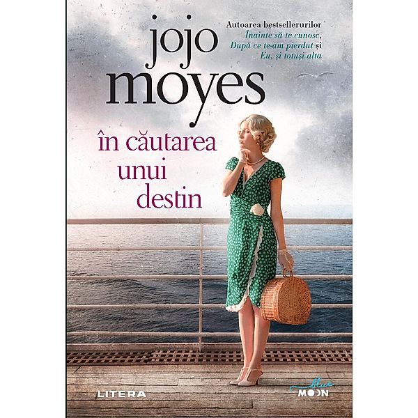 În cautarea unui destin / Blue Moon, Jojo Moyes