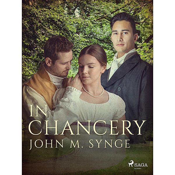 In Chancery / The Forsyte Saga Bd.3, John Galsworthy