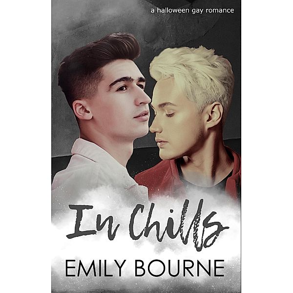 In Chills (Holiday Together, #1) / Holiday Together, Emily Bourne