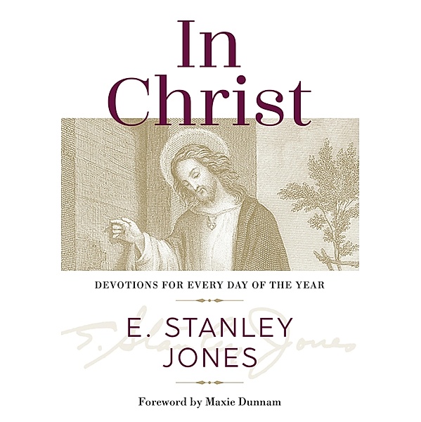 In Christ / Classics Illustrated Junior, E. Stanley Jones
