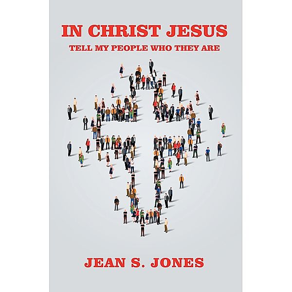 In Christ Jesus, Jean S. Jones