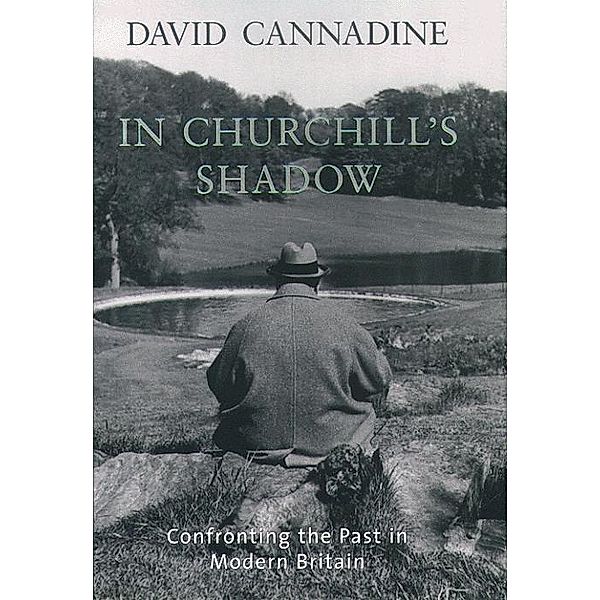 In Churchill's Shadow / Penguin, David Cannadine