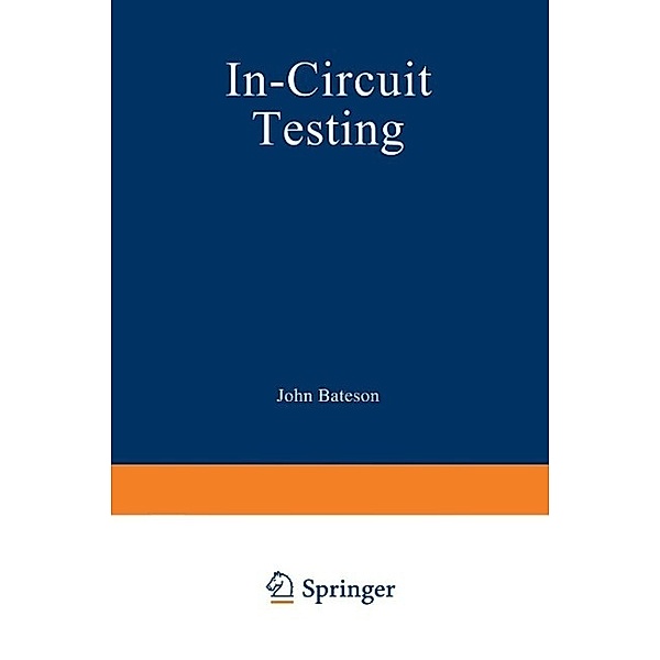 In-Circuit Testing, John T. Bateson