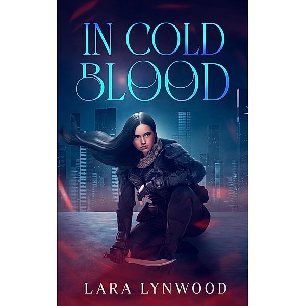 In Cold Blood (Bloodlines, #6) / Bloodlines, Lara Lynwood