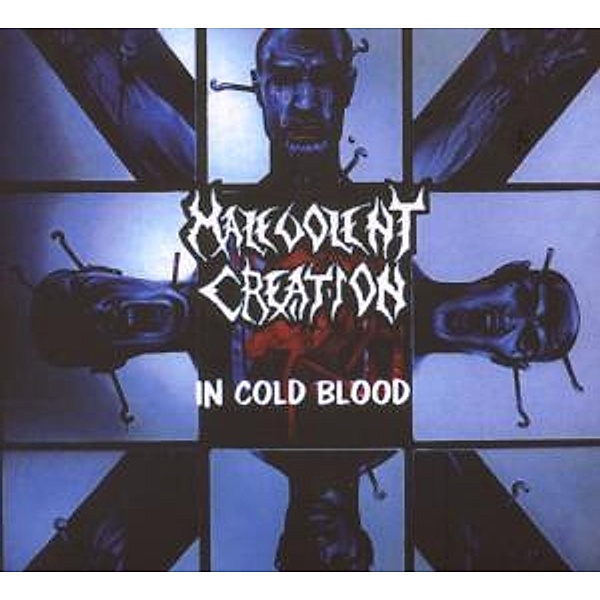 In Cold Blood Ltd.Edition, Malevolent Creation