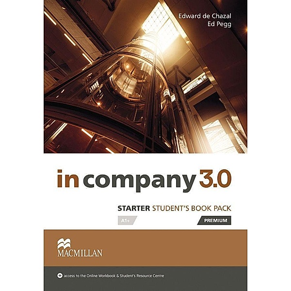 in company 3.0: in company 3.0 - Starter Student?s Book Pack Premium, Edward de Chazal, Ed Pegg
