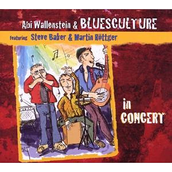 In Concert, Abi & Bluesculture Wallenstein