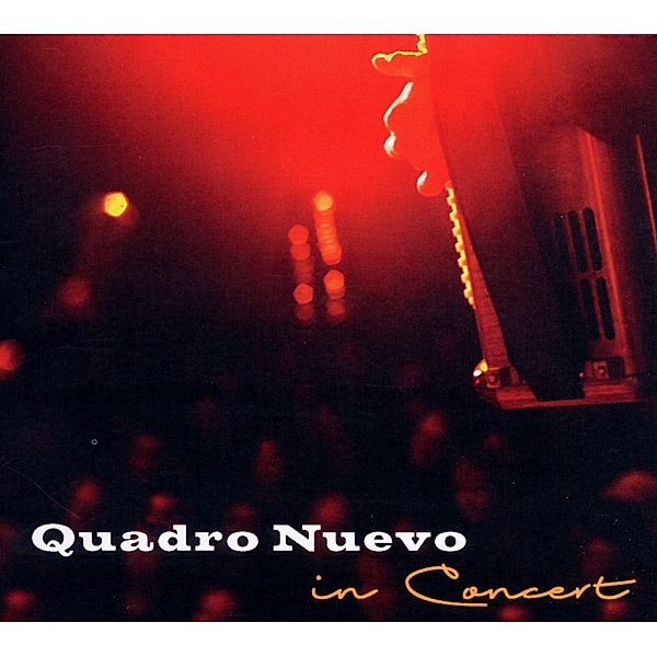 In Concert, Quadro Nuevo
