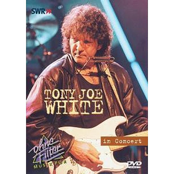 In Concert-Ohne Filter, Tony Joe White