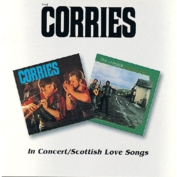 In Concert/Scottish Love, Corries