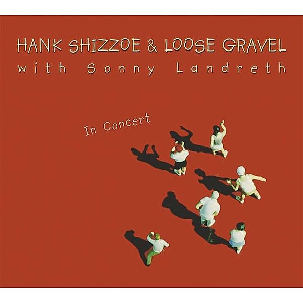 In Concert-With Sonny Landre, Hank Shizzoe