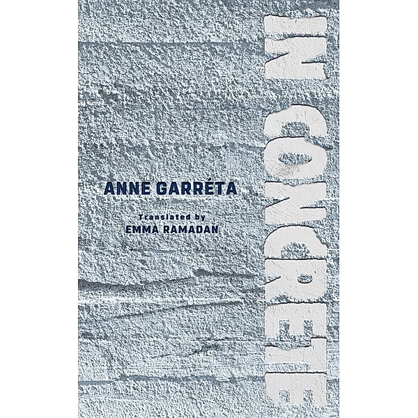 In Concrete, Anne Garréta