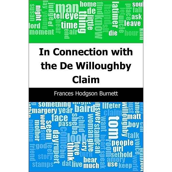 In Connection with the De Willoughby Claim / Trajectory Classics, Frances Hodgson Burnett