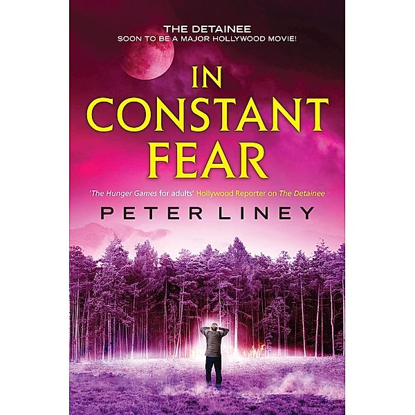 In Constant Fear / The Detainee Bd.3, Peter Liney