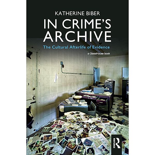 In Crime's Archive, Katherine Biber