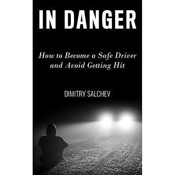 IN DANGER, Dimitry Salchev