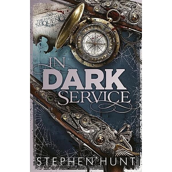 In Dark Service, Stephen Hunt