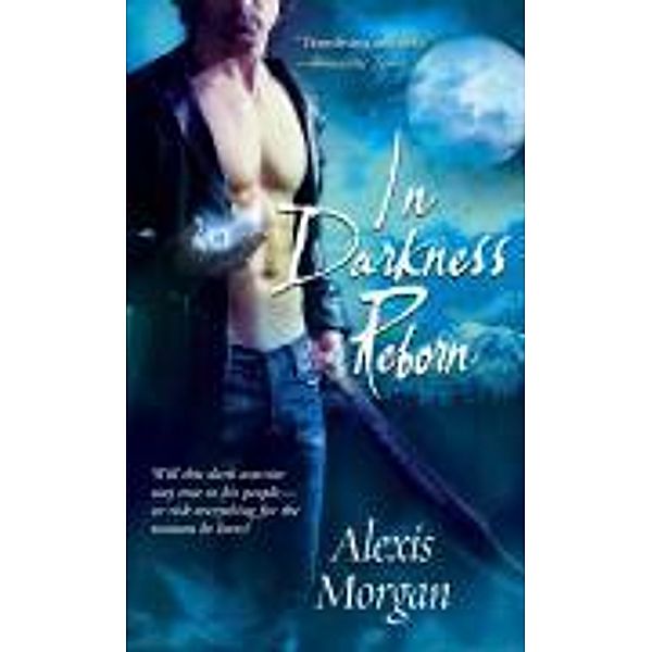 In Darkness Reborn, Alexis Morgan