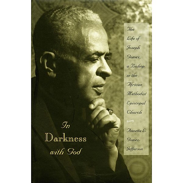 In Darkness with God, Annetta L. Gomez-Jefferson