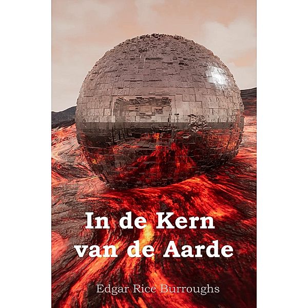 In de Kern van de Aarde, Edgar Rice Burroughs