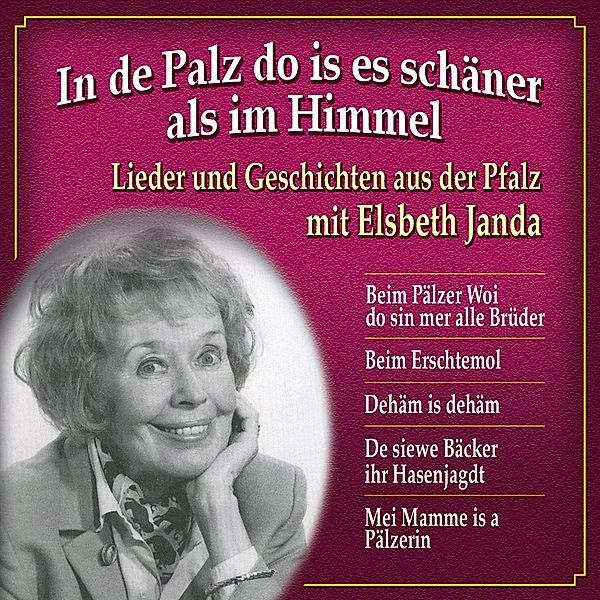 In de Palz do is es schäner als im Himmel, Elsbeth Janda