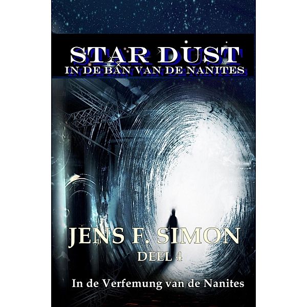 In de Verfemung van de Nanites (STAR-DUST 4), Jens F. Simon