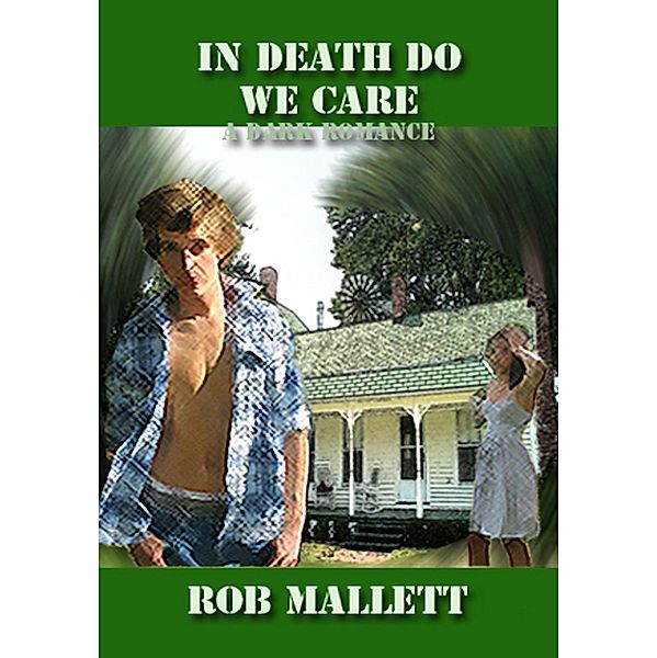 In Death Do We Care / Rob Mallett, Rob Mallett